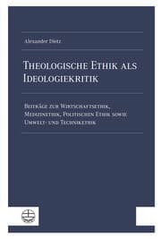 Cover von Theologische Ethik als Ideologiekritik