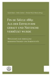 Cover von Fin de Siècle 1889: Als der Eiffelturm gebaut und Nietzsche verrückt wurde