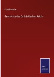 Cover von Geschichte des Ostfränkischen Reichs