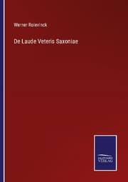 Cover von De Laude Veteris Saxoniae