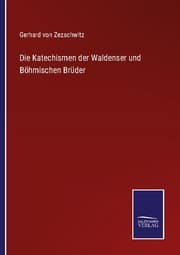 Cover von Die Katechismen der Waldenser und Böhmischen Brüder