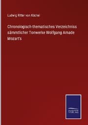 Cover von Chronologisch-thematisches Verzeichniss sämmtlicher Tonwerke Wolfgang Amade Mozart's