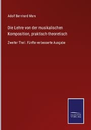 Cover von Die Lehre von der musikalischen Komposition, praktisch-theoretisch