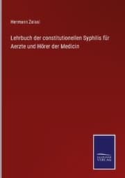 Cover von Lehrbuch der constitutionellen Syphilis für Aerzte und Hörer der Medicin