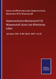 Cover von Oesterreichische Wochenschrift für Wissenschaft, Kunst und öffentliches Leben