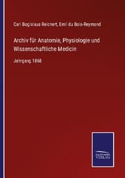 Cover von Archiv für Anatomie, Physiologie und Wissenschaftliche Medicin