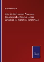 Cover von Ueber die beiden ersten Phasen des Spinozischen Pantheismus und das Verhältniss der zweiten zur dritten Phase