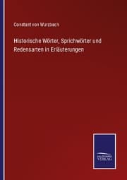 Cover von Historische Wörter, Sprichwörter und Redensarten in Erläuterungen