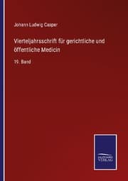 Cover von Vierteljahrsschrift für gerichtliche und öffentliche Medicin