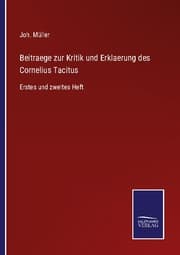 Cover von Beitraege zur Kritik und Erklaerung des Cornelius Tacitus