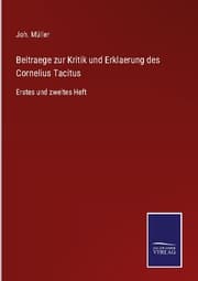 Cover von Beitraege zur Kritik und Erklaerung des Cornelius Tacitus