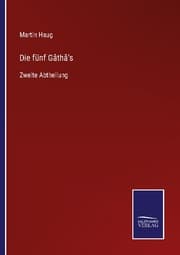 Cover von Die fünf Gâthâ's