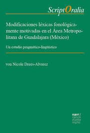 Cover von Modificaciones léxicas fonológicamente motivadas en el Área Metropolitana de Guadalajara (México)