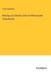 Cover von Beitrag zur Litteratur über die Wirkung des Chloroforms