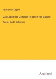Cover von Das Leben des Generals Friedrich von Gagern