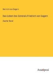 Cover von Das Leben des Generals Friedrich von Gagern