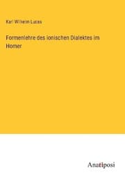 Cover von Formenlehre des ionischen Dialektes im Homer