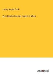 Cover von Zur Geschichte der Juden in Wien