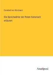 Cover von Die Sprichwörter der Polen historisch erläutert