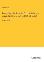 Cover von Bericht über die Reise der Corvette Galathea um die Welt in den Jahren 1845,46 und 47
