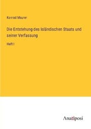 Cover von Die Entstehung des Isländischen Staats und seiner Verfassung