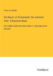 Cover von Der Hausl' vo' Finsterwald. Der schwarzi Veitl. 'S Kranzner-Resei.