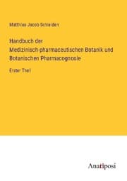 Cover von Handbuch der Medizinisch-pharmaceutischen Botanik und Botanischen Pharmacognosie