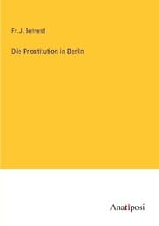 Cover von Die Prostitution in Berlin