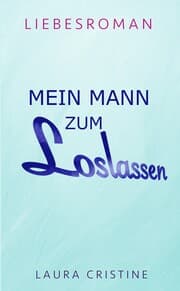 Cover von MEIN MANN ZUM LOSLASSEN