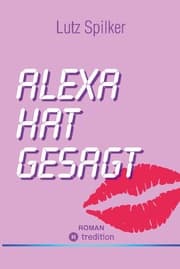 Cover von Alexa hat gesagt
