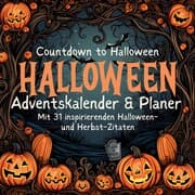 Cover von Halloween-Planer & Adventskalender Herbst Oktober mit 31 inspirierenden Zitaten und Halloween Bildern Countdown zu Halloween Kinder Familie Hund Katze Halloween Fan