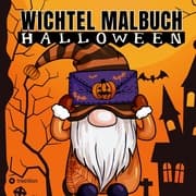 Cover von Wichtel Malbuch für Erwachsene Teenager Kinder Halloween und Herbst Geschenk zum Wichteln Entspannung und Stressabbau Wichtelbuch Wichteltür