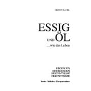 Cover von Essig und Öl ... wie das Leben