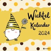 Cover von Monatskalender 2024 Wichtel Kalender 2024 mit inspirierenden Zitaten Jahresübersicht, Geschenk zum Wichteln Weihnachten Adventszeit Nikolaustag Wichtelzeit