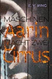 Cover von Maschinenmacht 2 - Aarin Cirrus
