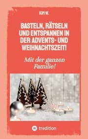 Cover von Basteln, rätseln und entspannen in der Advents- und Weihnachtszeit!