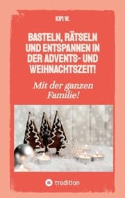 Cover von Basteln, rätseln und entspannen in der Advents- und Weihnachtszeit!