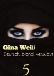 Cover von Deutsch, blond, versklavt 5