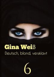 Cover von Deutsch, blond, versklavt 6