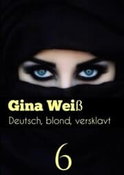 Cover von Deutsch, blond, versklavt 6