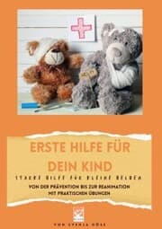 Cover von Erste Hilfe für dein Kind- starke Hilfe für kleine Helden