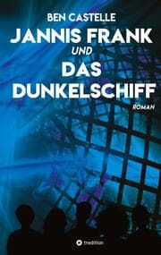 Cover von Jannis Frank und Das Dunkelschiff