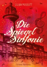 Cover von Die Spiegelsinfonie