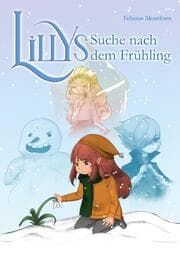 Cover von Lillys Suche nach dem Frühling - Ein Fantasy Abenteuer für Leseanfänger