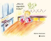 Cover von Was ist eigentlich Krebs?