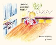 Cover von Was ist eigentlich Krebs?