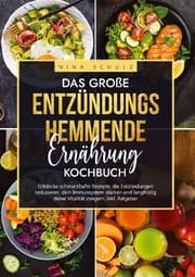 Cover von Das große Entzündungshemmende Ernährung Kochbuch