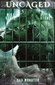 Cover von Uncaged - Das Monster