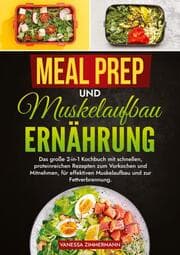 Cover von Meal Prep und Muskelaufbau Ernährung