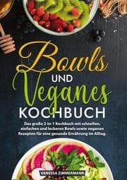 Cover von Bowls und Veganes Kochbuch